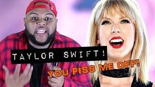 Taylor Swift! 9 Things That Piss Me Off About You!