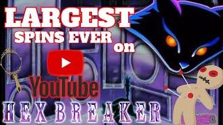 The Largest Hexbreaker Spins Ever on YouTube! (5 Jackpots)