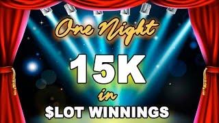 **JACKPOT HANDPAY** - ONE NIGHT *15K* in SLOT WINNINGS - Slot Machine Bonus