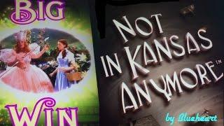 NOT IN KANSAS ANYMORE slot machine FIRST LIVE LOOK with BONUS WINS! (Wizard of Oz)