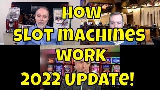 How Slot Machines Work - 2022 Update
