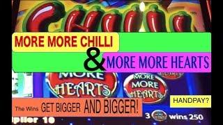 HANDPAY? BIGGER AND BIGGER WINS ON MORE MORE CHILLI AND MORE MORE HEARTS SLOTS!
