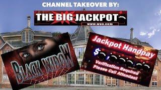 • $75/SPIN Black Widow Bonus and Jackpot Hand Pay ! • The Big Jackpot Channel Takeover ! •