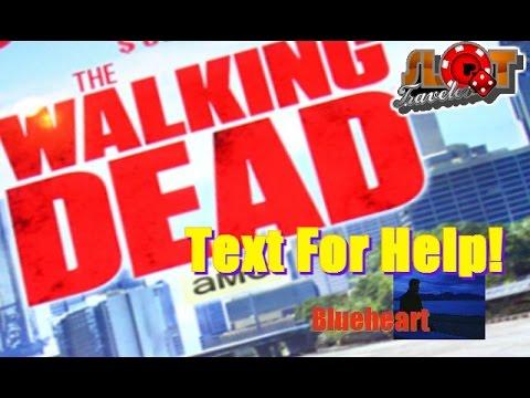 The Walking Dead slot machine bonus - Text 4 Help! Blueheart • SlotTraveler •