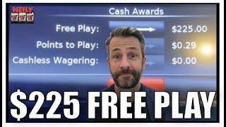 What would you do with $225 of FREE PLAY?