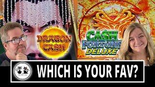 CASH FORTUNE DELUXE? DRAGON CASH? WHICH IS YOUR FAV?