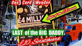 •Last of the Big DADDY'S  £•️10 Scratchcard•..One Card Wonder game•