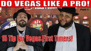 15 Do’s and Don’ts for First Time Vegas Visitors Part 1