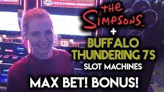 MAX BET BONUSES! The SIMPSONS and BUFFALO THUNDERING 7s Slot Machine!!!