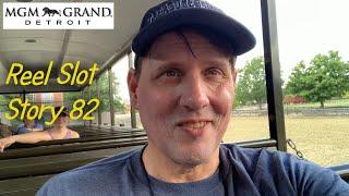 Reel Slot Story 82: Greenfield Village and MGM Grand Detroit !