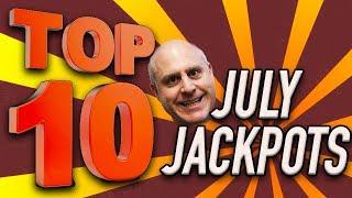 TOP 10 JULY JACKPOTS! • HIGH LIMIT • Slot Machine Wins! •The Big Jackpot