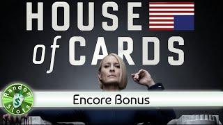 House of Cards Power and Money slot machine, Encore Bonus