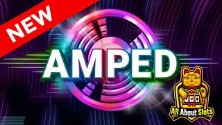 Amped Slot - Relax Gaming - Online Slots & Big Wins