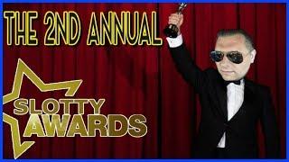 • The 2nd Annual SLOTTY AWARDS • Hosted By EZ Life Slot Jackpots •