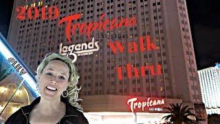 The Tropicana Hotel & Casino Walk Thru 2019