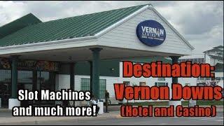 $-- Destination: Vernon Downs --$