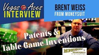 Patents & Table Game Inventions feat. Brent Weiss with Moneysuit