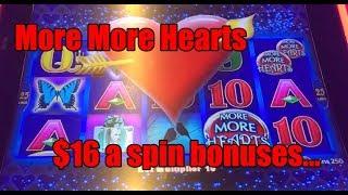 MORE MORE HEARTS: ($16.00 a spin) HIGH LIMIT BONUSES
