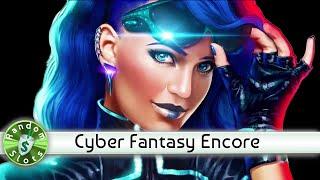 Cyber Fantasy slot machine, 2 Encore Sessions