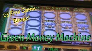 GREEN MONEY • MACHINE - 25 free game bonus !!?
