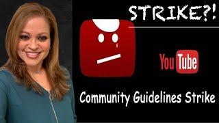 I RECEIVED A STRIKE! IS YOUTUBE TRYING TO SHUT MY CHANNEL DOWN? 