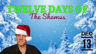 Twelve Days of The Shamus - Day 2