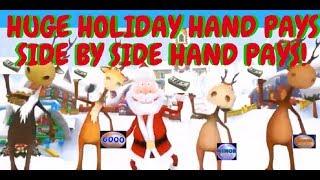 SIDE BY SIDE HAND PAYS!! A HOLIDAY GIFT!!! Santa Arrives Early!