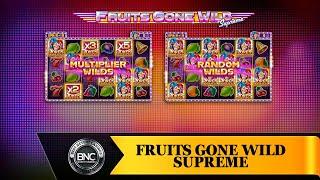 Fruits Gone Wild Supreme slot by StakeLogic