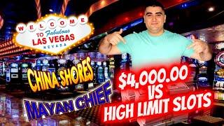 What Can I Hit With $4,000.00 On High Limit China Shores, Mayan Chief & 3 Reel Slots | SE-7 | EP-16