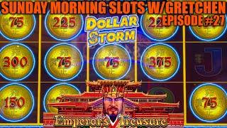 ⋆ Slots ⋆DOLLAR STORM EMPEROR'S TREASURE UP TO $12.50 SPINS ⋆ Slots ⋆SUNDAY MORNING SLOTS WITH GRETC