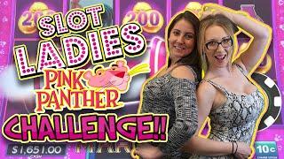 •SLOT LADIES• $100 Head-To-Head on Pink Panther!!•