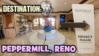 DESTINATION: Peppermill Casino - RENO, Nevada