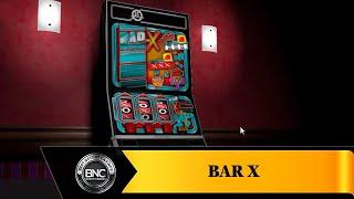 Bar X slot by Realistic