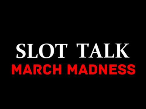 ★ SLOT TALK ★ 'MARCH MADNESS' 2016 ★ Meet Your 16 Contestants! Slot Machine Tourney