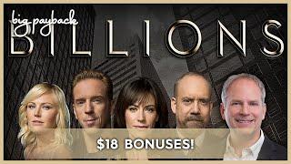 $18 BET BONUSES, YES!! Billions Slot - LOVE THIS ONE!