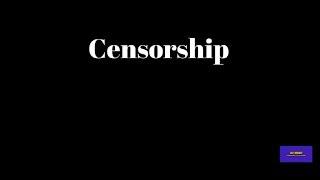 Censorship - Something to Think About