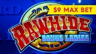 Rawhide Bonus Ladies Slot - GREAT SESSION - almost THE BIG ONE!