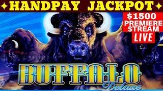 •HANDPAY JACKPOT• on Buffalo Deluxe • •PREMIERE STREAM • $1500 LIVE SLOT PLAY • Slots Big Wins