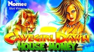 Cavegirl Dawn Slot Machine - House Money