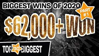 ⋆ Slots ⋆ Part 1: 30 BIGGEST SLOT WINS OF 2020 ⋆ Slots ⋆ More Than $62,000 in JACKPOTS