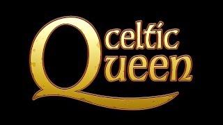 Celtic Queen™