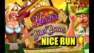 • • Great Run on Heidi's Bier Haus Slot. • •