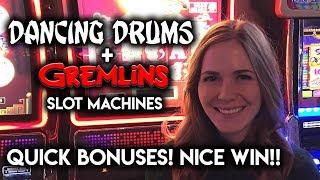 Dancing Drums Quick bonuses! Nice Win!! Gremlins Wild Features!!!