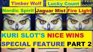 •KURI Slot’s Nice Wins Special Feature Part 2 •5 of Slot machine bonus games•$2.00~3.00 Bet