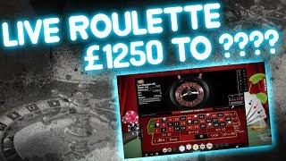 Live Roulette £1250 to BIG WIN????