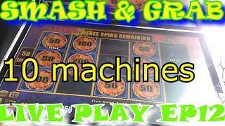 $100 in $??? out SMASH & GRAB $10 per Machine 10 MACHINES 10 Presses each Episode 12 Lightning Link