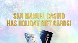 Give the Gift of San Manuel Casino [Holiday Gift Cards]