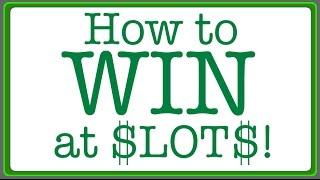 How to WIN on Slot Machines!