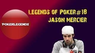 Legends Of Poker: Jason Mercier