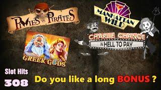 Slot Hits 308: Do you like a long BONUS ?